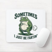 Soms laat ik gewoon een scheet Frog Grappige schee Muismat (Met muis)