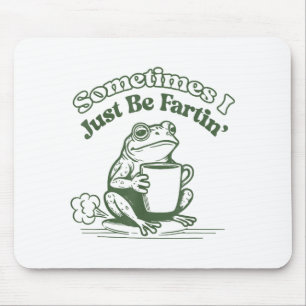 Soms laat ik gewoon een scheet Frog Humor Mannen V Muismat