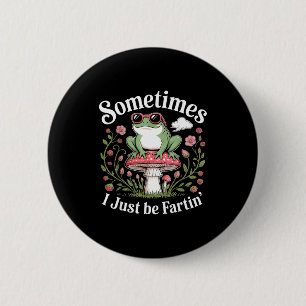 Soms laat ik gewoon grappige kikker winden ronde button 5,7 cm