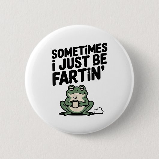 Soms laat ik gewoon grappige scheet Meme Grappige  Ronde Button 5,7 Cm (Voorkant)