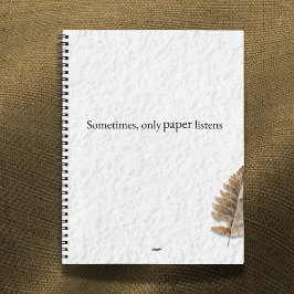 Soms Luistert Alleen Papier – Aangepaste Schrijver Notitieboek