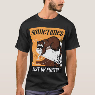 Soms moet ik gewoon even flirten.' t-shirt