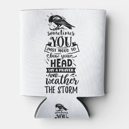 Soms moet je gewoon je hoofd buigen blikjeskoeler (Voorkant)