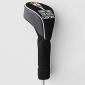 Soms moet je twee keer spoelen golfheadcover (Schuin)