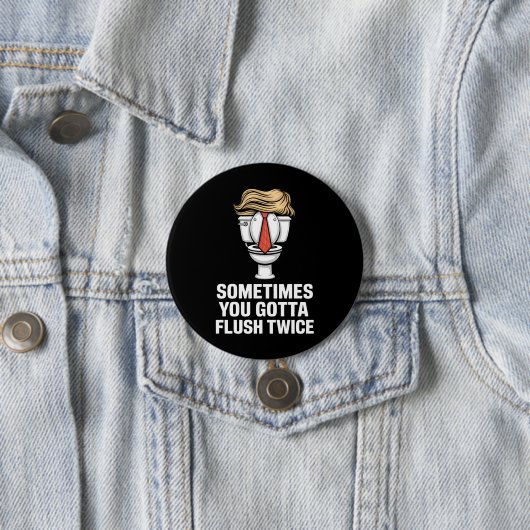 Soms moet je twee keer spoelen ronde button 7,6 cm (In situ)