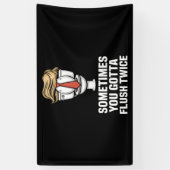 Soms moet je twee keer spoelen spandoek (Verticaal)