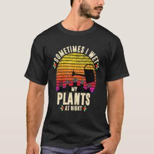 Soms nat ik mijn Planten bij nacht Gardeni T-shirt