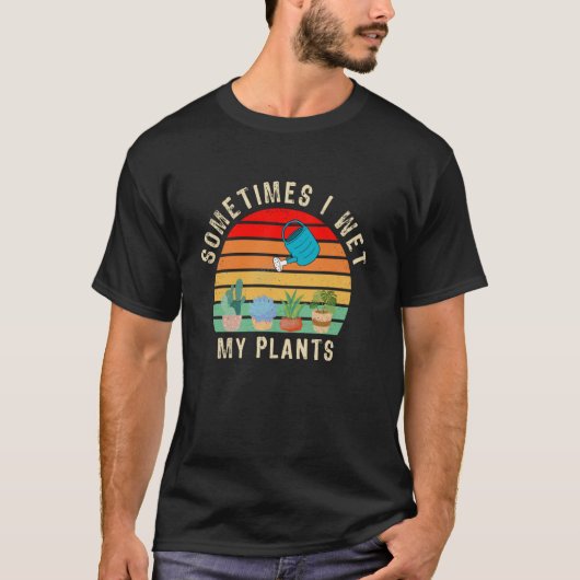 Soms nat ik mijn Planten Grappig tuinieren, plante T-shirt (Voorkant)