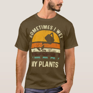 Soms nat ik mijn Planten Grappig tuinieren Pun Gar T-shirt