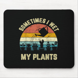 Soms nat ik mijn Planten Grappig tuinieren Shirt Muismat