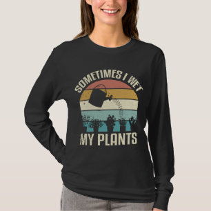 Soms nat ik mijn Planten T-shirt