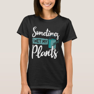 Soms nat ik mijn Planten T-shirt