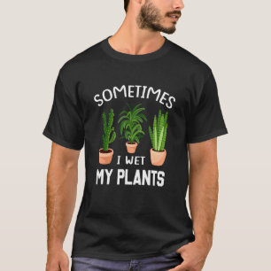 Soms natte ik mijn Planten 1 T-shirt