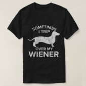 Soms neem ik mijn wiener Dog Shirt Dachshun over (Design voorkant)