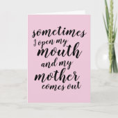 Soms open ik mijn mond en komt mijn moeder eruit kaart (Voorkant)
