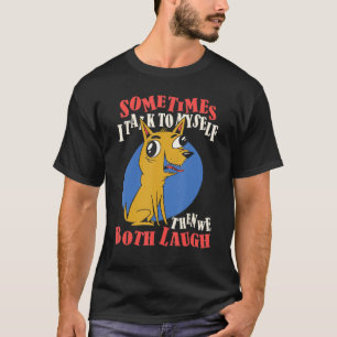 Soms praat ik met mezelf, dan lachen we allebei t-shirt
