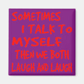 Soms praat ik met mezelf en dan lachen we allebei. magneet (Voorkant)