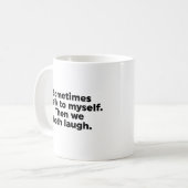 Soms praat ik tegen mezelf. Dan lachen we allebei. Koffiemok (Voorkant links)