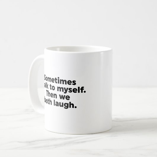 Soms praat ik tegen mezelf. Dan lachen we allebei. Koffiemok (Voorkant links)