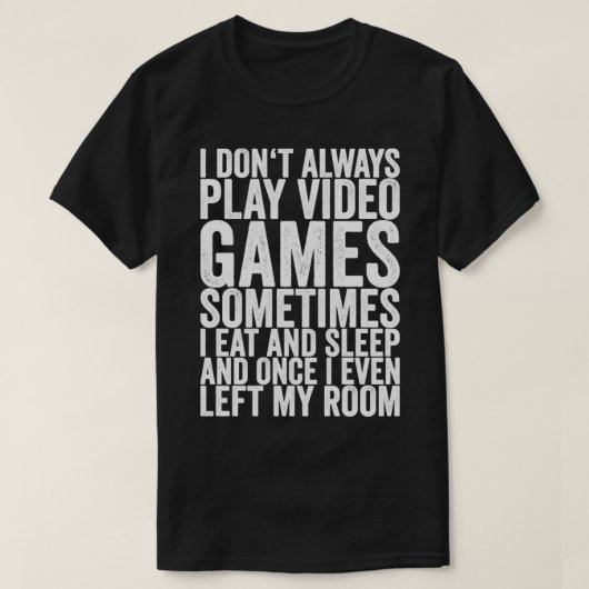 Soms speel ik niet altijd videogames, soms eet ik  t-shirt (Design voorkant)