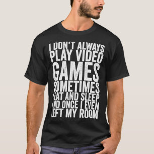 Soms speel ik niet altijd videogames, soms eet ik t-shirt