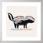 Soms stinkt het leven... Kies toch voor vreugde Poster (Voorkant)