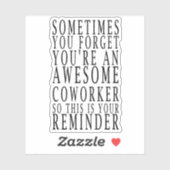 Soms vergeet je dat je een Geweldige collega bent, Sticker (Vel)