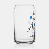 Soms Vergeet Je Dat Je Geweldig Bent Blikvorm Glas (Rechts)