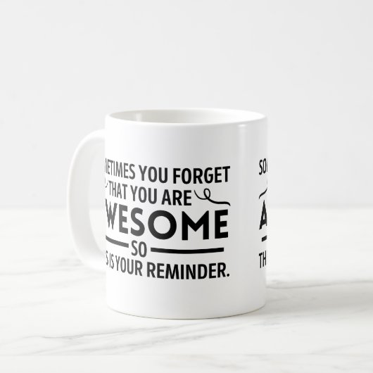 Soms vergeet je dat je geweldig bent koffiemok (Voorkant links)