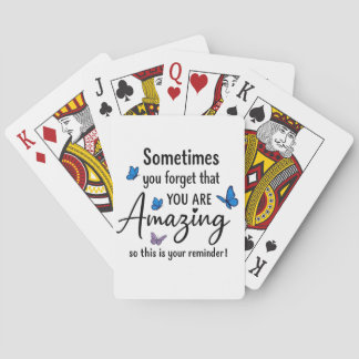 Soms Vergeet Je Dat Je Geweldig Bent Pokerkaarten