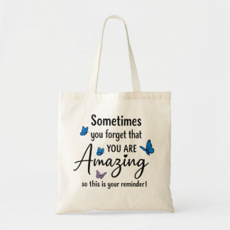 Soms Vergeet Je Dat Je Geweldig Bent Tote Bag