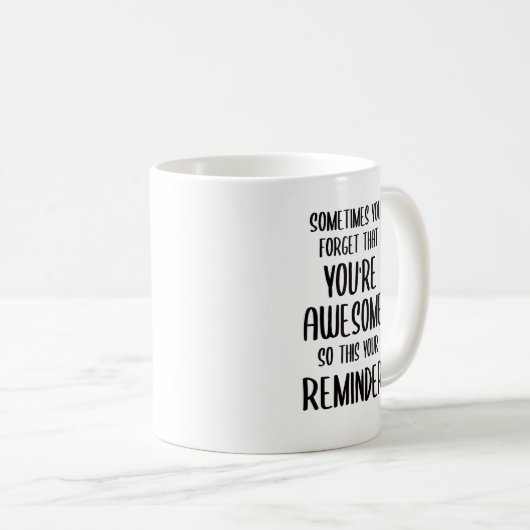 Soms vergeet je dat je Geweldige geschenken bent Koffiemok (Voorkant rechts)