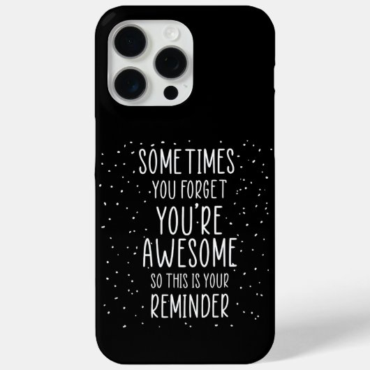 Soms vergeet je dat je Motivatie Geweldige bent Case-Mate iPhone Case (Achterkant)