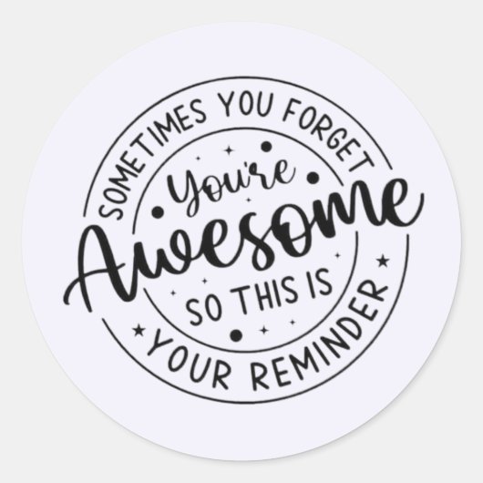 Soms vergeet je je Geweldige Ronde Sticker (Voorkant)