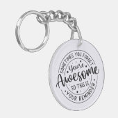 Soms vergeet je je Geweldige Sleutelhanger (Voorkant Links)