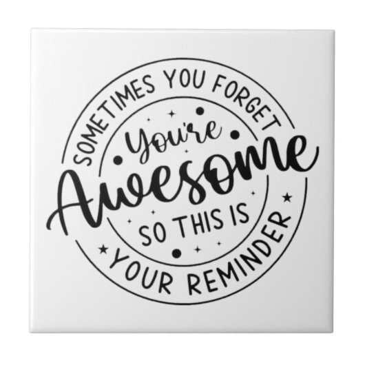 Soms vergeet je je Geweldige Tegeltje (Voorkant)