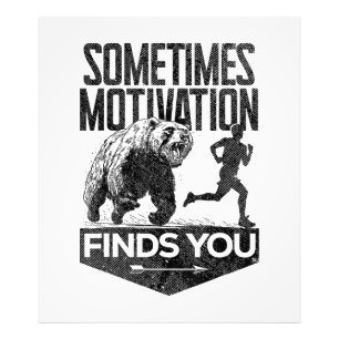 Soms vindt Motivation je grappig hardloopmotief Foto Afdruk