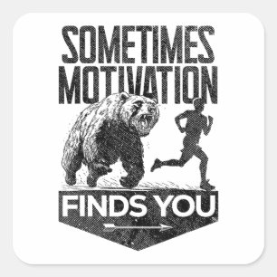 Soms vindt Motivation je grappig hardloopmotief Vierkante Sticker