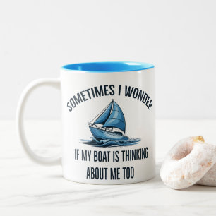 Soms vraag ik me af of mijn boot aan me denkt tweekleurige koffiemok