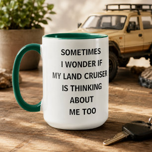 Soms vraag ik me af of mijn Land Cruiser denkt  Mok