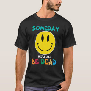 SOMS WEu2019LL ZIJN ALLEMAAL DODE REPRESSIE BESTAA T-shirt