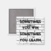 "Soms win je" Inspirerend Quote Brick Wall Magneet (Voorkant / Achterkant)