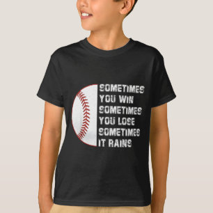 Soms win je verliest regen verkilling t-shirt