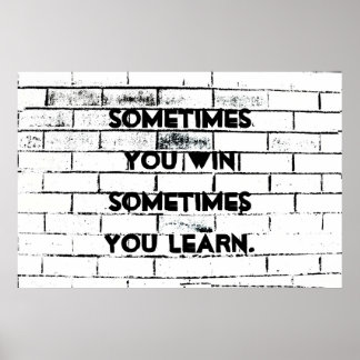 Soms wint u Inspirerend Quote Brick Wall Poster