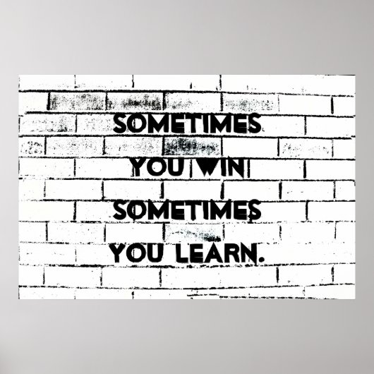 Soms wint u Inspirerend Quote Brick Wall Poster (Voorkant)