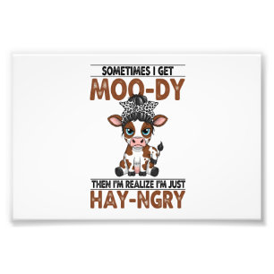 Soms word ik Moo-rrig Hay-ngrig Rund Foto Afdruk