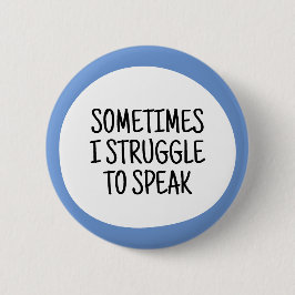 Soms worstel ik met spreken ronde button 5,7 cm