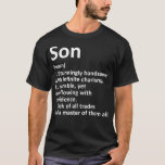 SON Definition Personal Name Funny Birthday Gi T-shirt<br><div class="desc">SON Definition Personal Name Funny Birthday Gift Idea .grappig, coole, grappen, quote, gek, grappig, grappig, hipster, humor, humor, slogan, slogan, ali, animal, anime, discussiing, leger, houding, bacteriën, kaal, kale bodybuilder, kaal man, bijen, bier, ben franklin, beste vrienden, verjaardag cadeau, bodybuilder, bodybuilding, bookish, boeken en koffie, boekenworm, begrafenisexpert, vlinder, cafeïneverslaafde, cartoon,...</div>