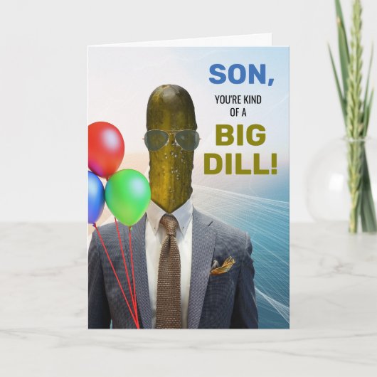 Son Funny Verjaardag Een soort Big Dill Pickle Kaart (Voorkant)
