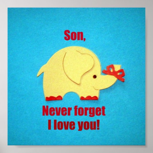 Son, never forget I love you! Poster (Voorkant)